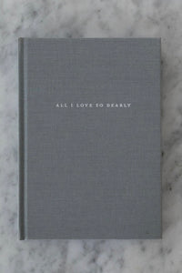 All I Love So Dearly Journal