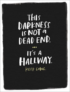 DARKNESS IS NOT A DEAD END - Card
