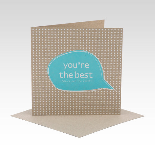 YOU'RE THE BEST CHUCK OUT THE REST - Card